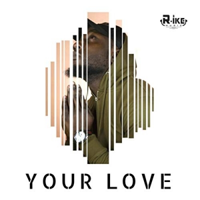 R.ike - Your Love