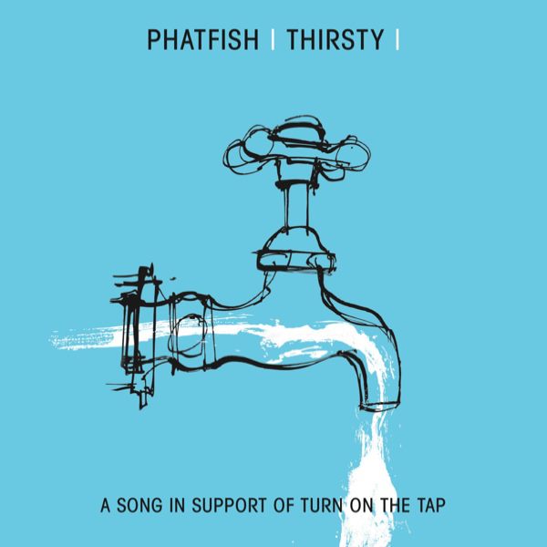 Phatfish - Thirsty (Single)