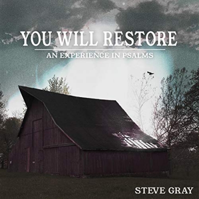 Steve Gray - You Will Restore