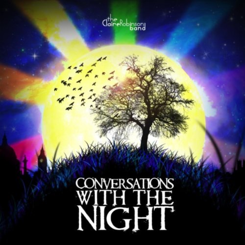New EP 'Conversations With The Night' From The Claire Robinson Band