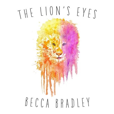 Becca Bradley - The Lion's Eyes
