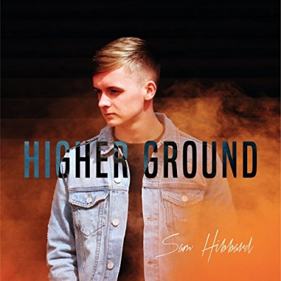 Sam Hibbard - Higher Ground