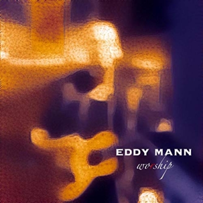 Eddy Mann - Worship