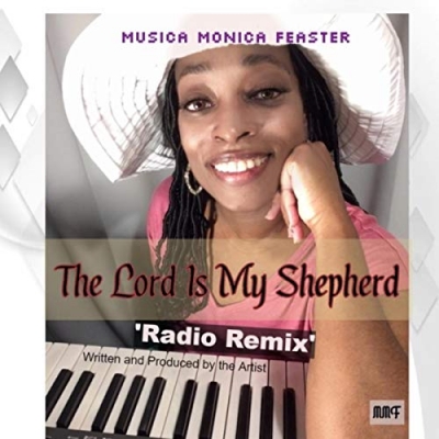 Musica Monica Feaster - The Lord Is My Shepherd (Radio Remix)