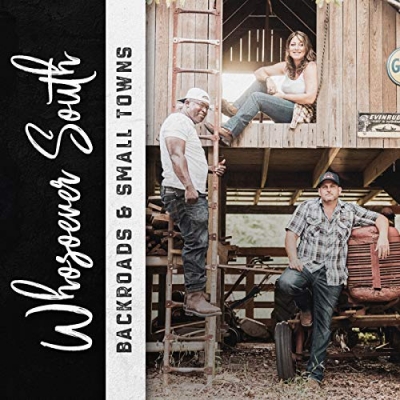 Whosoever South - Backroads & Small Towns