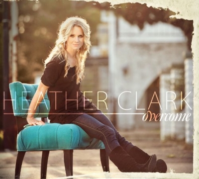 Heather Clark - Overcome