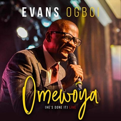 Evans Ogboi - Omewoya (He's Done It)