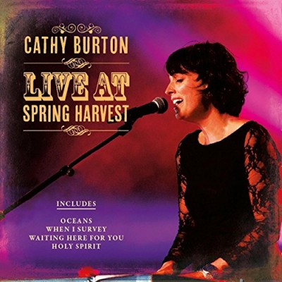 Cathy Burton - Cathy Burton Live At Spring Harvest