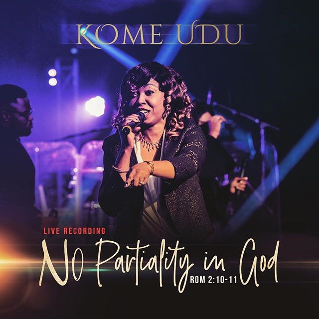 Kome Udu Releasing Live Recording of 'No Partiality In God' From 'Spirit Overflow' Album