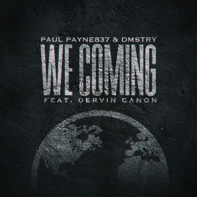 Paul Payne837 - We Coming
