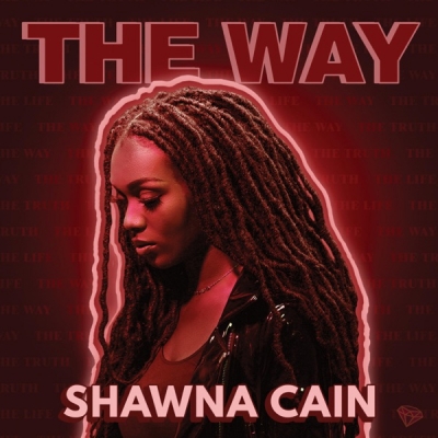 Shawna Cain - The Way