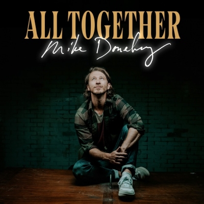 Mike Donehey - All Together