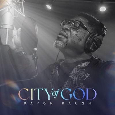 Rayon Baugh - City of God