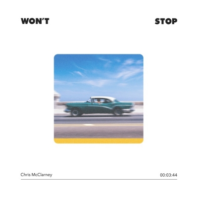 Chris McClarney - Won't Stop