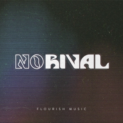 Flourish Music - No Rival