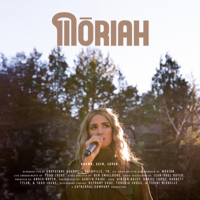 Moriah - Known, Seen, Loved