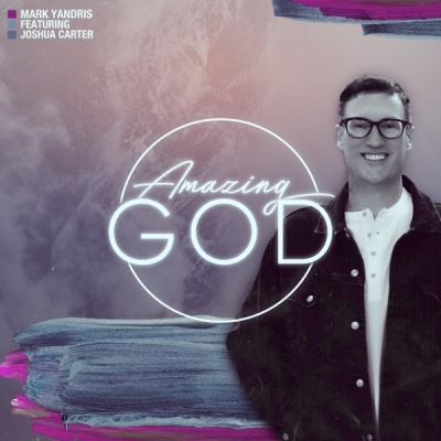 Mark Yandris - Amazing God