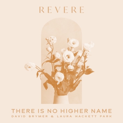 REVERE - There Is No Higher Name