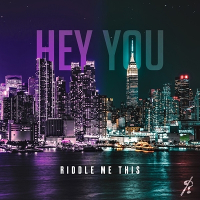 Riddle Me This - Hey You