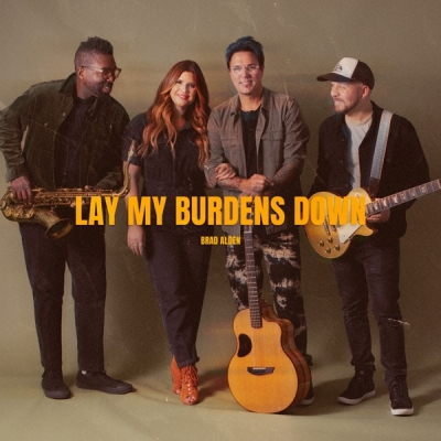 Brad Alden - Lay My Burdens Down