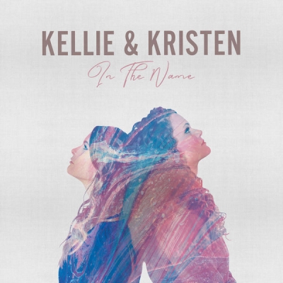 Kellie & Kristen - In The Name