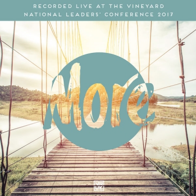 Vineyard UK - More (Live from the Vineyard National Leaders' Conference 2017)