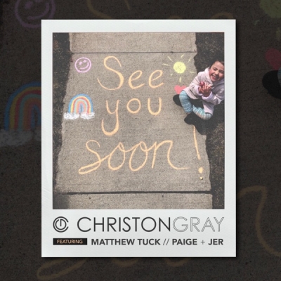 Christon Gray - See You Soon