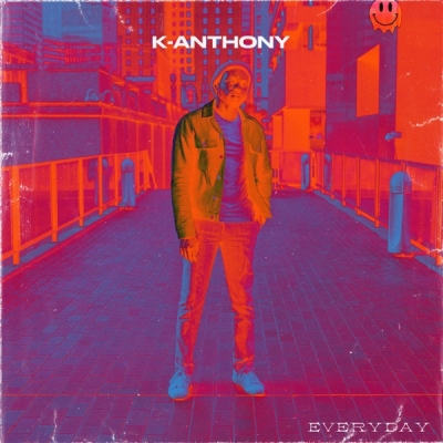 K-Anthony - Everyday