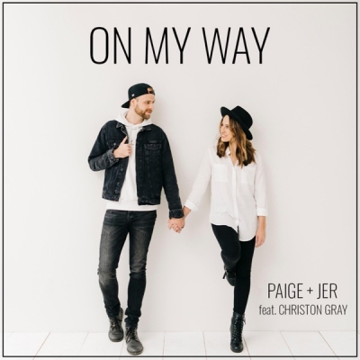 Paige + Jer - On My Way (feat. Christon Gray)