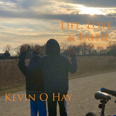 Kevin O Hay - Life, Love & Faith