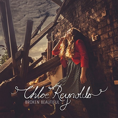 Chloe Reynolds - Broken Beautiful