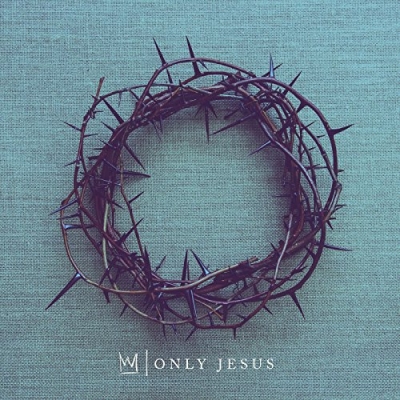 Casting Crowns - Only Jesus (Single)