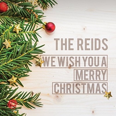 The Reids - We Wish You A Merry Christmas