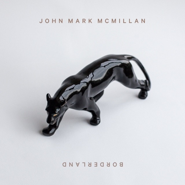 John Mark McMillan - Borderland