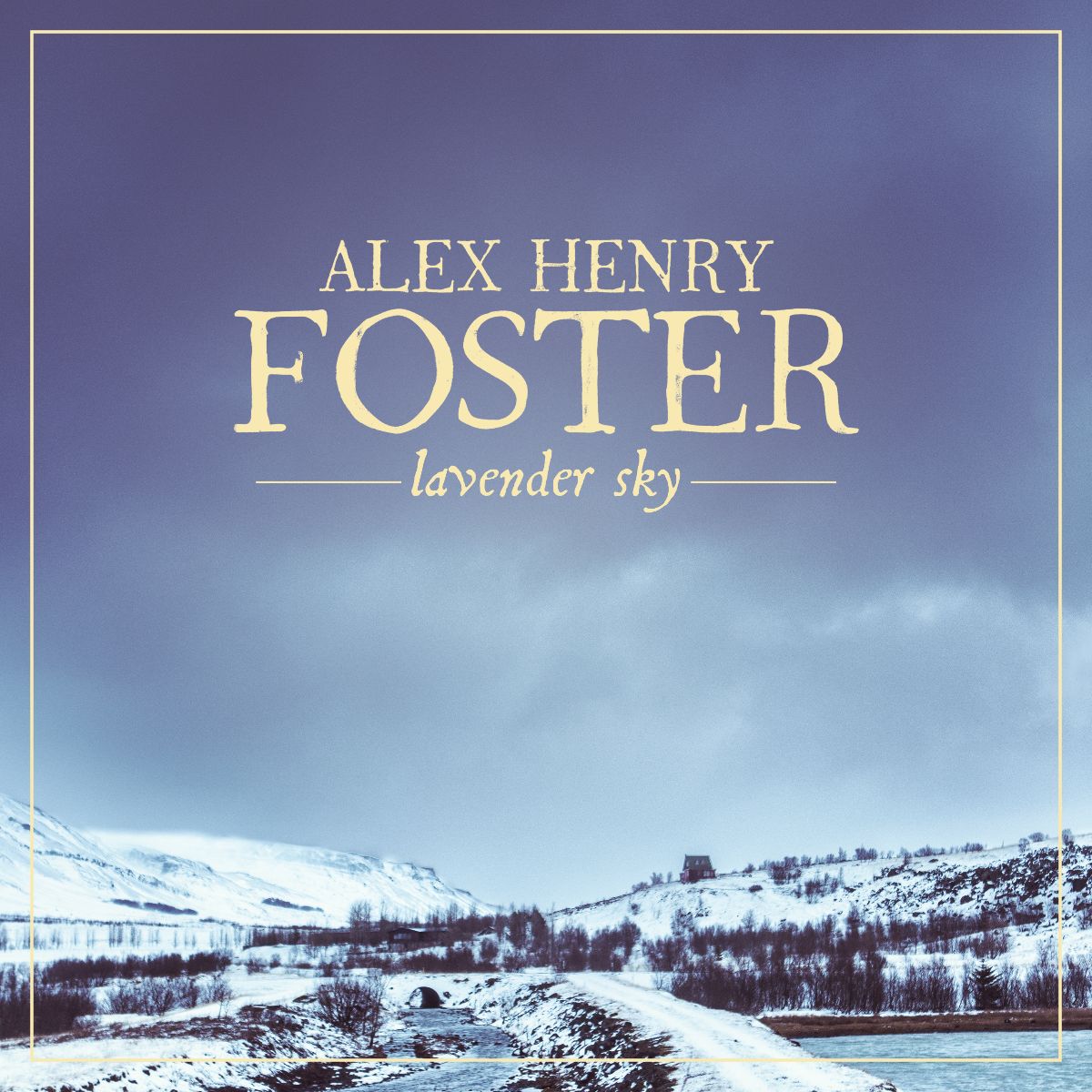 Alex Henry Foster - Lavender Sky