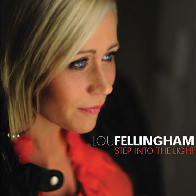 Lou Fellingham - Step Into The Light