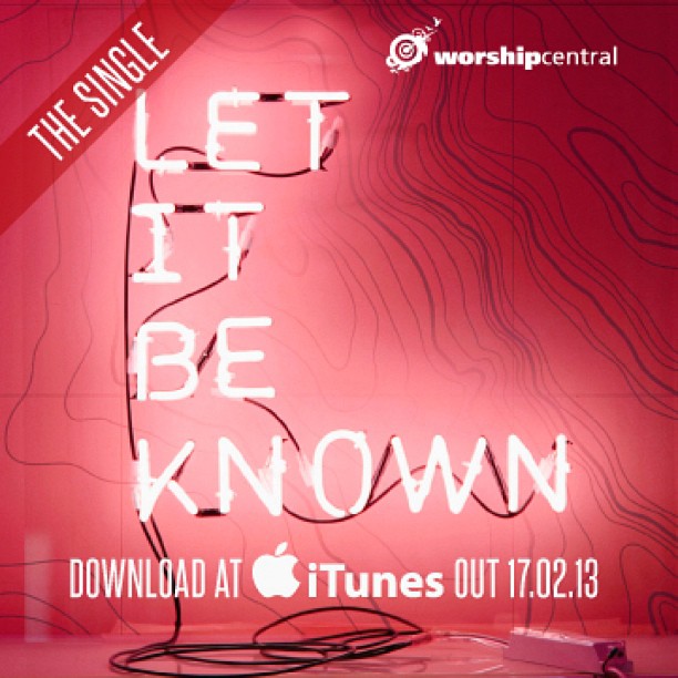 Worship Central To Release 'Let It Be Known' Single Ahead Of Live Album