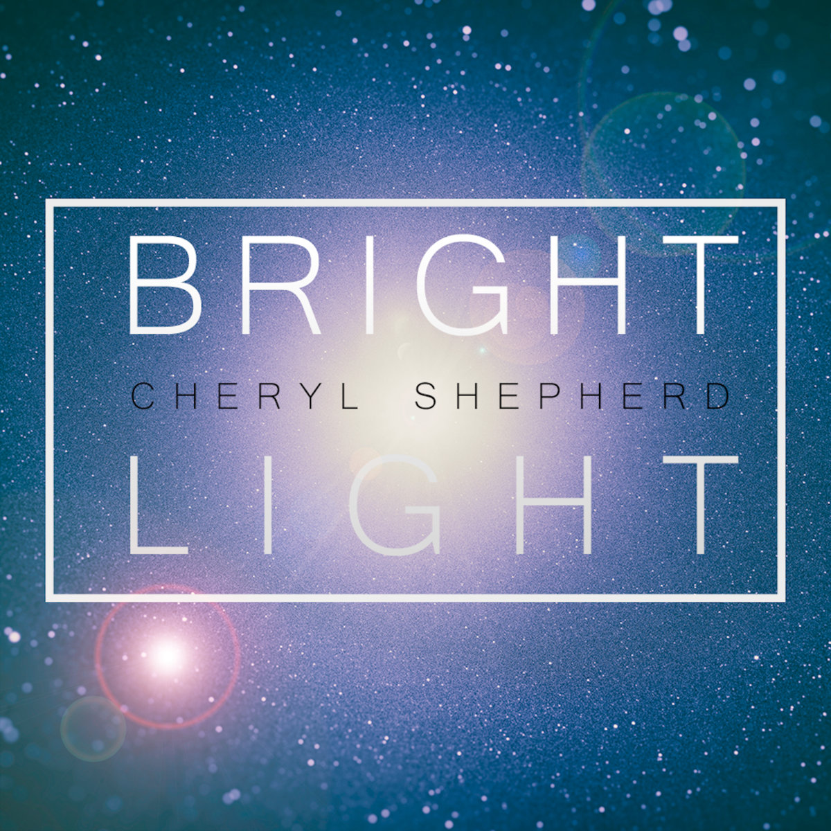 Cheryl Shepherd - Bright Light
