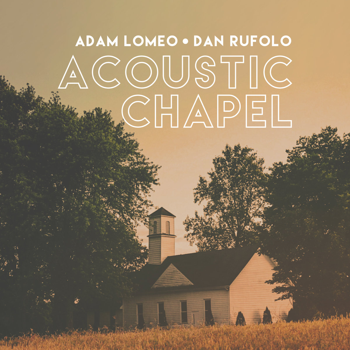 Adam Lomeo and Dan Rufolo Releasing 'Acoustic Chapel' Album