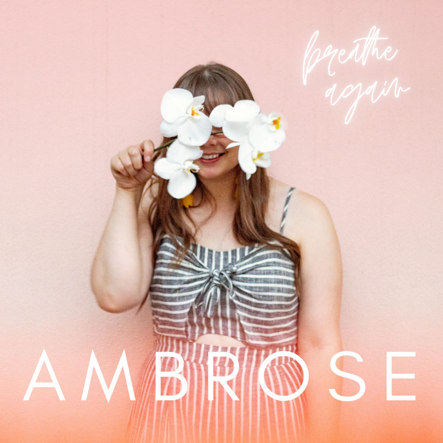 AMBROSE - Breathe Again