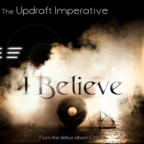 The Updraft Imperative - I Believe