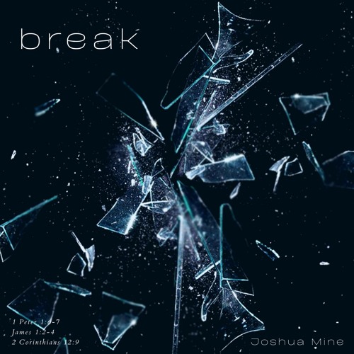 Joshua Mine - Break