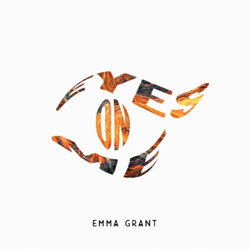 Emma Grant - Eyes On Me