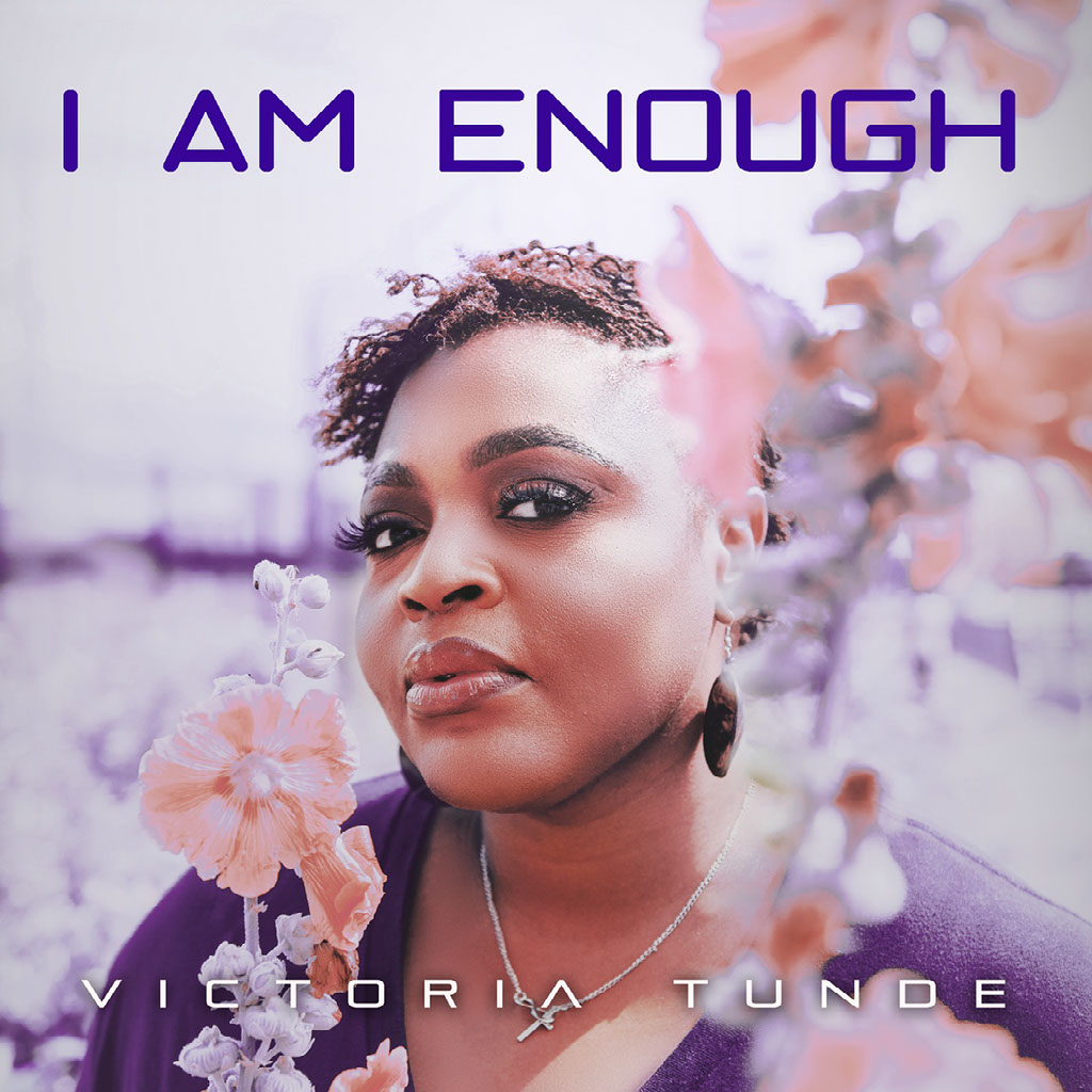 Victoria Tunde - I Am Enough