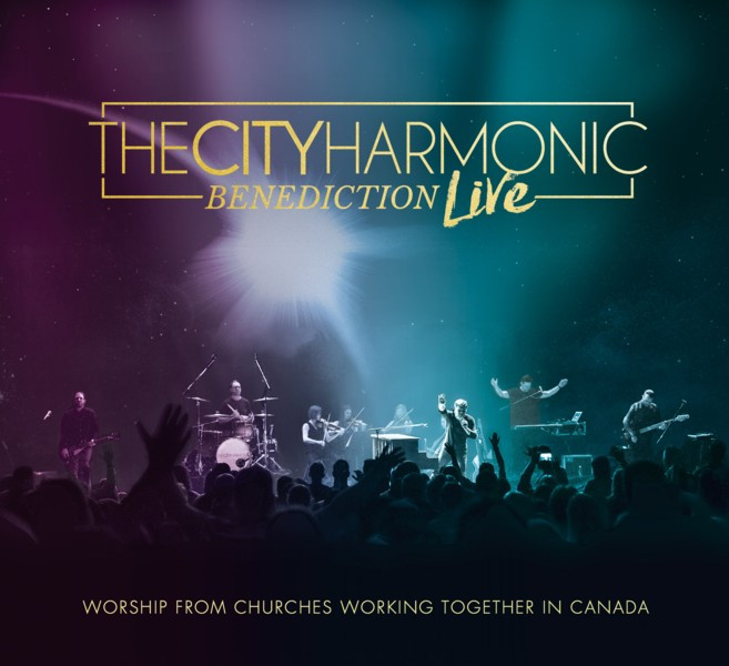 The City Harmonic - Benediction Live