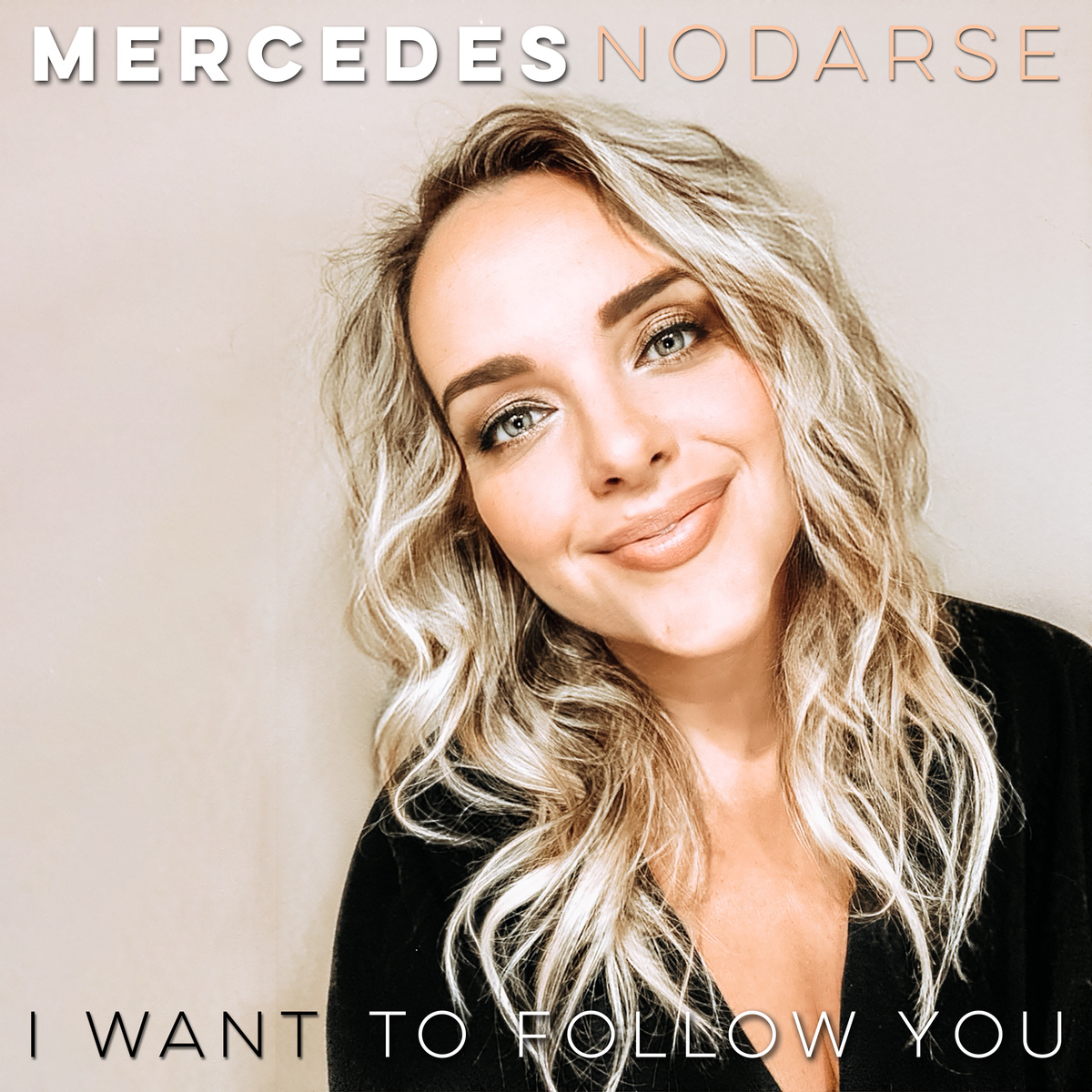 Mercedes Nodarse - I Want to Follow You