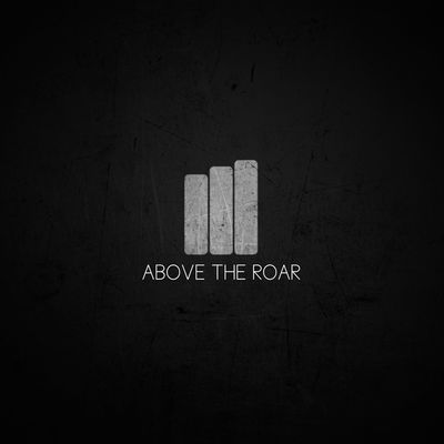 Above The Roar - Above The Roar