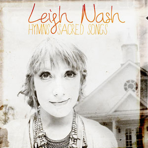 Leigh Nash - Hymns & Sacred Songs