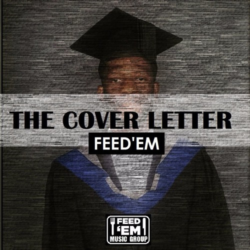 London Based Rapper Feed'Em Back With 'The Cover Letter'