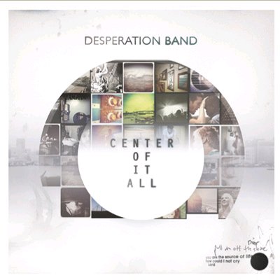 Desperation Band - Center Of It All